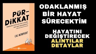 PÜRDİKKAT | KİTABINDAN ALINTILAR |Çünkü Yaşanabilecek En iyi Hayat Buydu