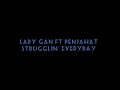 Lady GAN feat Penjahat - Strugglin' Everyday (Lyrics)