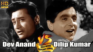 Dilip Kumar V/s Dev Anand Superhit Songs | Bollywood Popular Songs [HD]