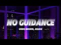 No Guidance - Chris Brown feat. Drake (Lyrics)