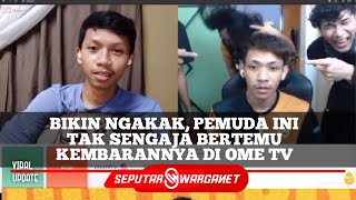 Pemuda ini bertemu kembarannya di OmeTV bikin ngakak teman-temannya