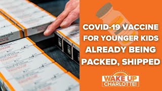 COVID vaccine for younger kids already being packed, shipped