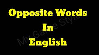 500 Opposite Words in English