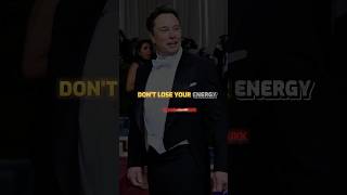 Don't Lose Your Energy Cos🙁 Elon musk status💸  #billionaire #motivation #sigmarule #shorts #viral