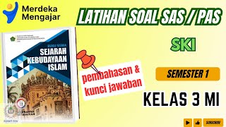 LATIHAN Soal SAS / PAS SKI kelas 3 MI Semester 1 |Pembahasan dan Kunci Jawaban