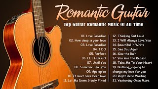 Let The Sweet Sounds Of Romantic Guitar Music Warm You ♥ Top Guitar Romantic Music Of All Time
