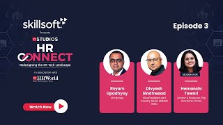 Episode 3 | HR Connect by Skillsoft | Empower workforce to thrive in a tech-driven world