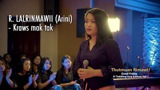 THUTMUAN RIMAWI: R. LALRINMAWII (Arini) - Kraws mak tak