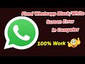How to fix Whatsapp black screen error in computer।। whatsapp not open problem