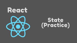 ReactJS Tutorial - 12 - State (Practice)