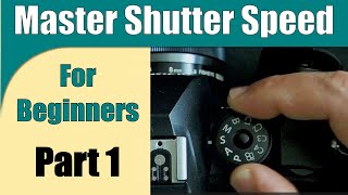 Mastering Shutter Speed for Beginners Part 1 ep.365