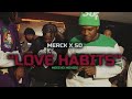 Merck Ft. Woestackkzz - Love Habits (Official Music Video)