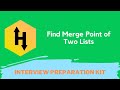 HackerRank Find Merge Point of Two Lists problem solution in Python | Interview Preparation Kit