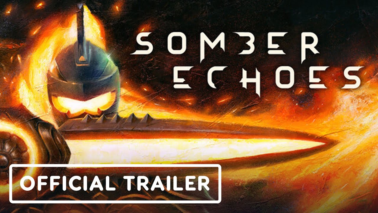 Somber Echoes Official Launch Trailer Youtube