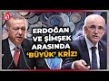 Mehmet Şimşek ile Erdoğan arasında büyük kriz! Uzman isimden kulislerde fırtına koparan iddialar!