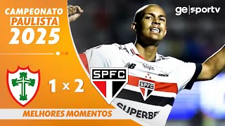 PORTUGUESA 1 X 2 SÃO PAULO  | MELHORES MOMENTOS | CAMPEONATO PAULISTA 2025 | ge.globo