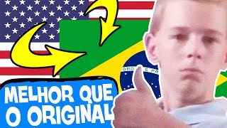 7 TÍTULOS BR MELHORES QUE OS ORIGINAIS!