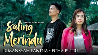 Rimansyah Pandia feat Echa Putri Saling Merindu Music