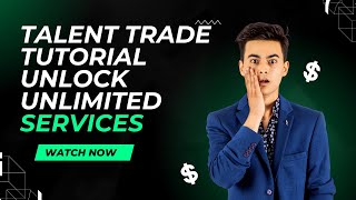 Talent Trade Official Tutorial Unlock Unlimited Services Pakistan Cheapest Web Development Services