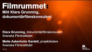 Filmrummet: Möt Klara Grunning, dokumentärfilmskonsulent