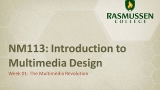 Introduction to Multimedia Design: Wk01- The Multimedia Revolution