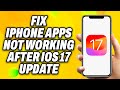 How To Fix iPhone Apps Not Working after iOS 17 Update - Quick Fix