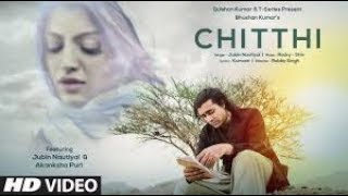 Chitthi_video_song|ft jubin Nautiyal Musicians – Rocky-Shiv Lyricists – Khajan Dutt Sharma Song Comp