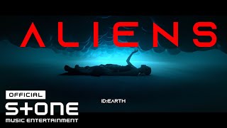 ID:Earth (아이디얼스) - ALIENS MV