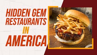 Top 10 Best Hidden Gem Restaurants in the America