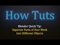 Separate Parts of Your Mesh Into Different Objects - Blender Quick Tip