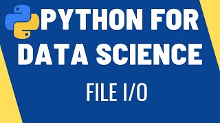 File Input Output | Working with Files | Python for Data Science | Learn Python