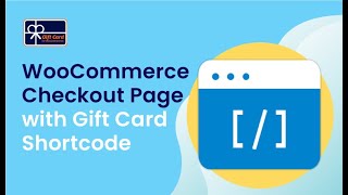 WooCommerce Checkout Page with Gift Card Shortcode
