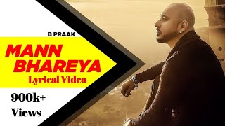 Mann Bharrya - B Praak | Jaani | Punjabi Sad Song | B Praak Best Song