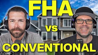 FHA vs Conventional - First Time Home Buyer Guide