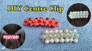 Centre Clip for Beginners @manjuvipin  #trending #centreclip #diy #hairaccessorieshandmade