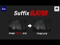 SuffixSlayer for After Effects