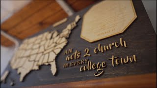Our Story & Vision - An Acts 2 Church in Every College Town