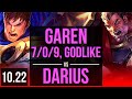 GAREN vs DARIUS (TOP) | 7/0/9, 1.5M mastery, Godlike, 400+ games | BR Diamond | v10.22