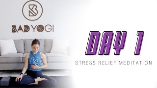 15-Day Yoga Ritual Challenge Day 1 - Stress Relief Meditation