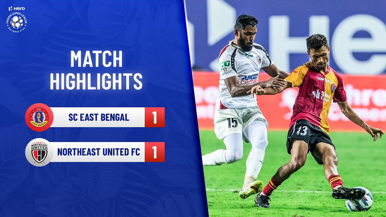 Highlights - SC East Bengal 1-1 NorthEast United FC - Match 104 | Hero ...