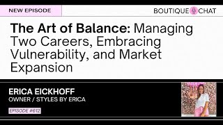 The Art of Balance: Managing Two Careers, Embracing Vulnerability, and Market Expansion