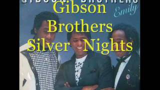 Gibson  Brothers  Silver  nights