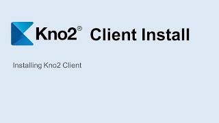Kno2 Client Install