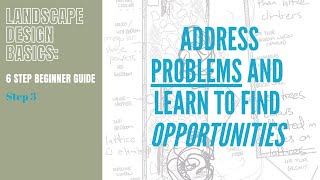 Landscape Design Basics Address Problems Find Opportunities 6 Step Beginner Guide Step 3