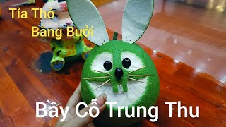 #53 .Hướng Dẫn Tỉa Thỏ Bằng Bưởi Bầy Mâm Cỗ Trung Thu Ai Cũng Làm Được