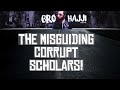 THE MISGUIDING CORRUPT SCHOLARS! | PSEUDO-SALAFIS | EXTREME-SUFIS