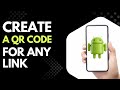 How to Create a QR Code for a Link | Make Clickable QR Codes Fast & Free