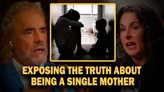 Exposing The Truth Behind Single Motherhood - Jordan Peterson