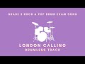 Grade 3 Drum Exam Song London Calling Drumless