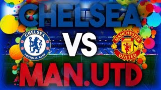 Chelsea vs Manchester United Vlog !